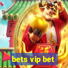 bets vip bet